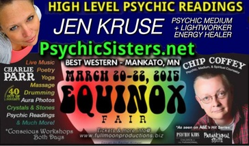 Psychic Event - Equinox Fair - Mankato, MN March 20-22 - Jen Kruse, Jennyssight, Chip Coffey - PsychicSisters.net